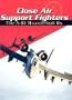 Close Air Support Fighters: The A-10 Thunderbolt IIS (War Planes)
