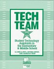 Tech Team: Student Technology Assistants in the Elementary & Middle School (Professional Growth)