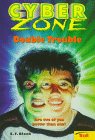 Books : Double Trouble (Cyber Zone)