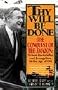 Thy Will Be Done: The Conquest of the Amazon : Nelson Rockefeller and Evangelism in the Age of Oil