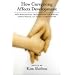 How Caregiving Affects Development: Psychological Implications for Child, Adolescent, and Adult Caregivers