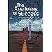 The Anatomy of Success by Nicolas Darvas (the author of How I Made $2,000,000 In The Stock Market)