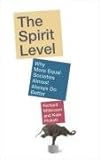 The spirit level : why more equal societies almost always do better