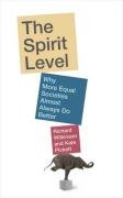The Spirit Level: Why More Equal Societies Almost Always Do Better