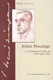 Produkt-Bild: Johan Huizinga. Geschichtswissenschaft als Kulturwissenschaft (Handlungskompetenz Im Ausland)