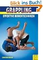 Grappling - Effektive Bodentechniken