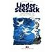 Liederseesack. Seemannslieder und Shanties zum Mitsingen