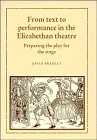 Review Cambridge University Press  / From Text to Performance in the Elizabethan Theatre: Preparing the Play for the Stage