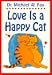 Books : Love Is a Happy Cat