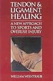 Tendon and Ligament Healing: A New Approach to Sports and Overuse Injury