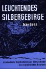 Leuchtendes Silbergebirge