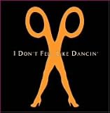 I Dont Feel Like Dancin