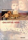 Das Rätsel Weib . Das Bild der Frau in Wien um 1900