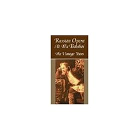Russian Opera at the Bolshoi: The Vintage Years [VHS]
