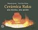 Search : Ceramica Raku, una Tecnica, una Pasion