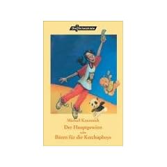 Der Hauptgewinn: oder B�ren f�r die Ketchupboys