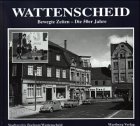 Wattenscheid. Bewegte Zeiten. Die 50er Jahre - 