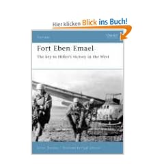Fort Eben Emael: The Key to Hitler's Victory in the West (Fortress)