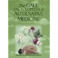 The Gale Encyclopedia of Alternative Medicine - 4 Volume set by Jacqueline L. Longe