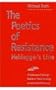 The Poetics of Resistance: Heidegger's Line (Studies in Phenomenology and Existential Philosophy)