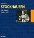 Suchen : Karlheinz Stockhausen, in 2 Bdn., Bd.2, Die Werke: Die Werke (1950 - 1977)