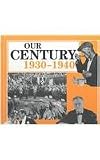 Our Century: 1930-1940 (Our Century (Gareth Stevens))