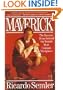 Maverick: The Success Story Behind the World's Most Unusual Workplace