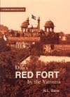 Dilli's Red Fort by the Yamuna