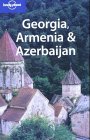  : Lonely Planet. Georgia, Armenia & Azerbaijan (Lonely Planet Georgia, Armenia & Azerbaijan)
