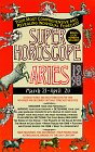 Super Horoscopes 1998: Aries (Super Horoscopes)
