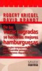de Las Vacas Sagradas Se Hacen Las Mejores Hamburguesas (Spanish Edition)