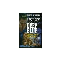 Kasparov versus Deep Blue: Computer Chess Comes of Age