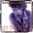 Revue Kate MacKenzie  / Let Them Talk