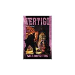 Shadowrun. Vertigo. Ein Roman in der Welt von Shadowrun