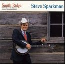 Revue Steve Sparkman & the Clinch Mountain Boys  / Smith Ridge: Tribute to Stanley Style of Mountan Banjo