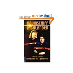 Raumschiff Highlander: Die R�ckkehr von Captain Norad