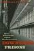 Book Downsizing Prisons: How to Reduce Crime and End Mass Incarceration