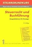 Books : Steuerrecht und Buchführung. Steuergrundkurs. Kompaktlehrbuch für Einsteiger.