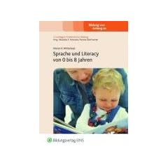 Sprache und Literacy von 0 bis 8 Jahren. Lehr- / Fachbuch