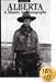 Alberta, A History in Photographs