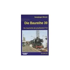 Die Baureihe 39: Die Geschichte der preu�ischen P10