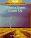 Image of When a Storm Comes Up (Rookie Read-About Science)