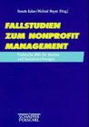 Fallstudien zum Nonprofit Management.