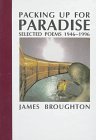 Packing Up for Paradise: Selected Poems 1946-1996