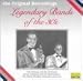 Legendary Bands of the '30s