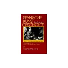 Spanische Kunstgeschichte. Eine Einf�hrung: Spanische Kunstgeschichte, in 2 Bdn., Bd.2, Von der Sp�tantike bis zur fr�hen Neuzeit