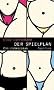 Der Spielplan: Ein Liebesroman