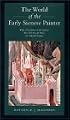 The World of the Early Sienese Painter