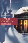 Produkt-Bild: Hilferufe von dr&uuml;ben. Eine Dokumentation wider das Vergessen