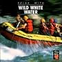 Wild White Water